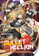 Bullet Hellion: The Gunslinging Demon Prince Crushes Another World with Modern Arms Volume 1