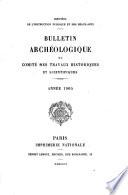 Bulletin archéologique du Comité des travaux historiques et scientifiques