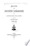 Bulletin de la Société liégeoise de littérature wallonne