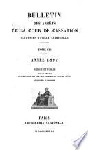 Bulletin des arrêts de la Cour de cassation rendus en matière criminelle