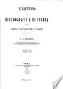 Bullettino di bibliografia e di storia delle scienze matematiche e fisiche
