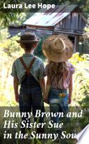 Bunny Brown and His Sister Sue in the Sunny South