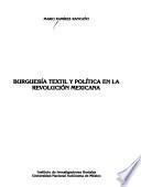Burguesía textil y política en la Revolución Mexicana