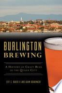 Burlington Brewing: A History of Craft Beer in the Queen City