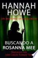 Buscando a Rosanna Mee