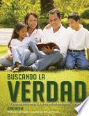 Buscando la Verdad (Searching for Truth)