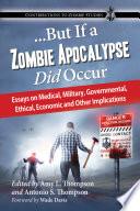 ...But If a Zombie Apocalypse Did Occur