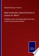 Butler and Brooke's: National Directory of Victoria, for 1866-67
