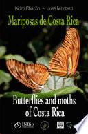 Butterfiles and moths of Costa Rica (order Lepidoptera)