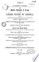 By Authority of Congress. The Public Statutes at Large of the United States of America from the Organization of the Government in 1789, to March 3, 1845