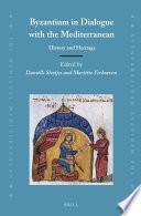 Byzantium in Dialogue with the Mediterranean