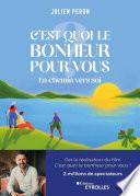 C'est quoi le bonheur pour vous ?