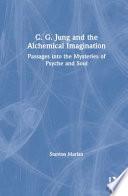 C. G. Jung and the Alchemical Imagination