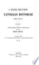 C. Plinii Secundi. Natulalis historiae libri XXXVII