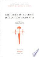 Caballeros de la Orden de Santiago, siglo XVIII