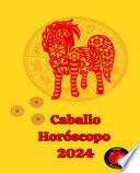 Caballo Horóscopo 2024