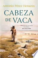 Cabeza de Vaca (Spanish Edition)
