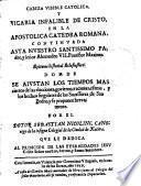 Cabeza visible catolica y vicaria infalible de Cristo en la apostolica catedra romana, continuada asta ... Alexandro VII, Pontifice Maximo