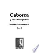 Caborca y los caborqueños