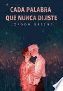 Cada palabra que nunca dijiste