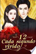 Cada Segundo Vivido 12