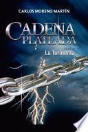 Cadena Plateada 1: La Tormenta