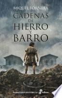 Cadenas de hierro y barro