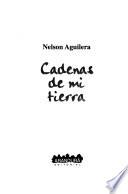 Cadenas de mi tierra