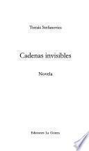 Cadenas invisibles