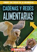 Cadenas y redes alimentarias (Food Chains and Webs)