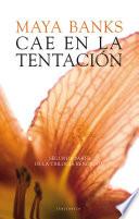 Cae en la tentación (Rendición 2)