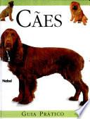 Cães – Guia prático
