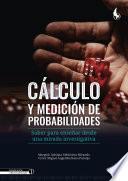 Cálculo y medición de probabilidades