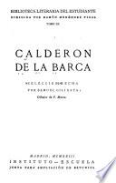 Calderon de la Barca. Seleccion hecha por Samuel Gili Gaya