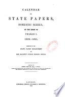 Calendar of State Papers, Domestic Series,...
