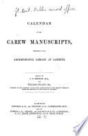 Calendar of the Carew Manuscripts, Preserved in the Archiepiscopal Library at Lambeth ...: The Book of Howth. The conquest of Ireland, by Thomas Bray