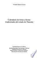 Calendario de ferias y fiestas tradicionales del estado de Tlaxcala