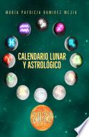 Calendario Lunar y Astrologico 2022