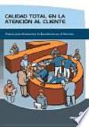 Calidad total en la atención al cliente