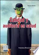 Calidad y auditoría en salud - 3ra edición