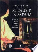 Caliz y la espada, El