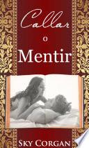Callar o mentir