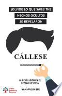 Callese: La Revolucion En El Sector De Venta