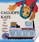 Calliope Kate and the Voice of the River