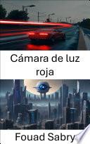 Cámara de luz roja