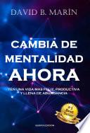 CAMBIA DE MENTALIDAD AHORA