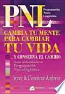 CAMBIA TU MENTE PARA CAMBIAR TU VIDA ...Y CONSERVA EL CAMBIO