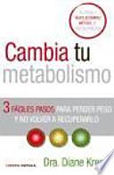 Cambia tu metabolismo
