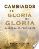 Cambiados de gloria en gloria