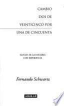 Cambio dos de veinticinco por una de cincuenta
